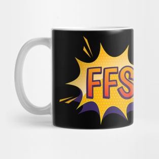 FFS, Funny Swear Word Pop Art, Retro Comic Book Style Mug